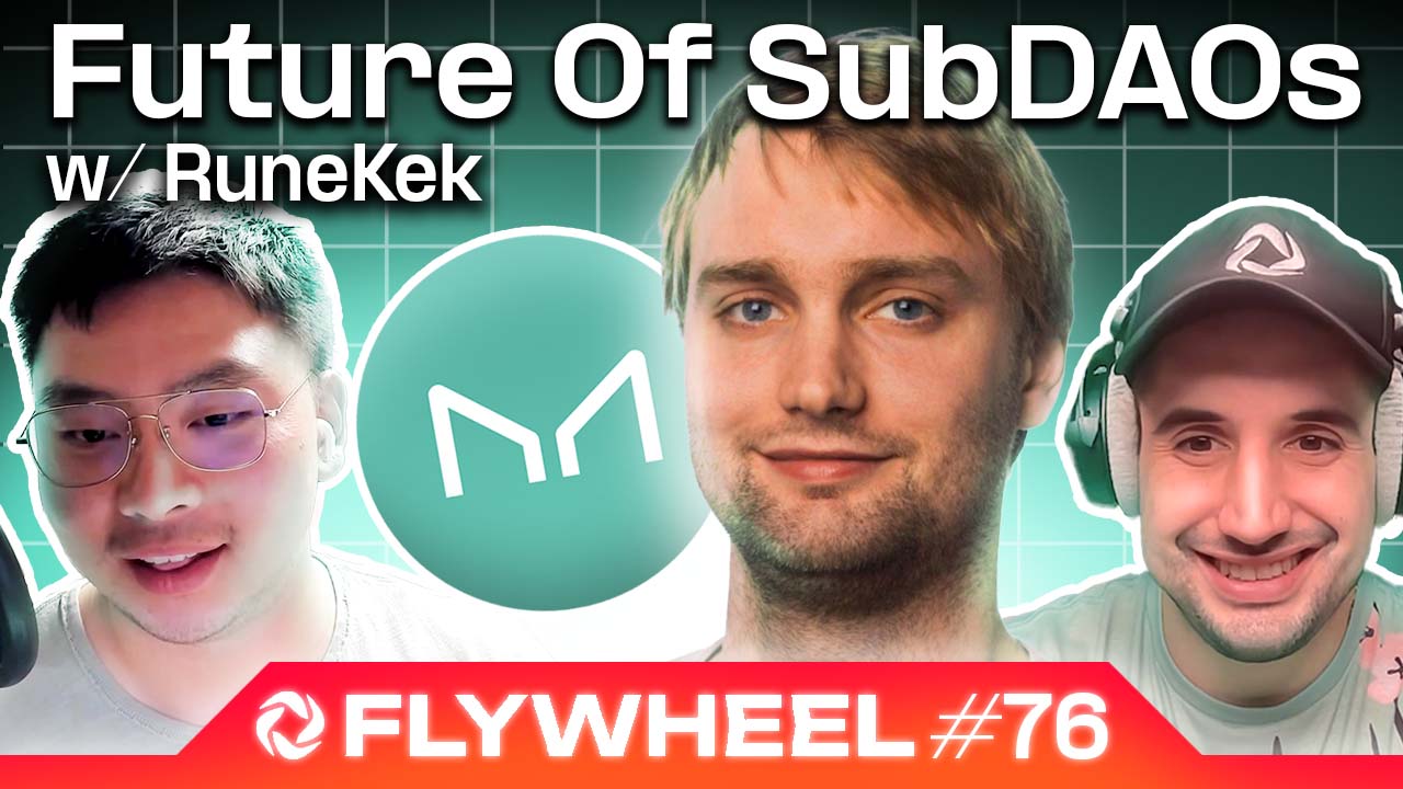 The Future of subDAOs w/ Rune Christensen - Flywheel #76