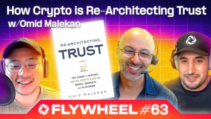 Re-Architecting Trust Goes Back to Crypto's Roots - Flywheel #63 thumbnail